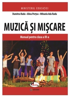 Muzica si miscare. Manual pentru clasa a III-a