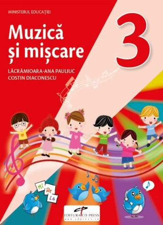 Muzica si miscare. Manual pentru clasa a III-a