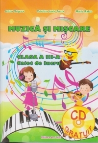 Muzica si miscare pentru clasa a III-a - Caiet de lucru (contine CD)