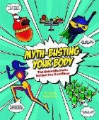 Myth busting Your Body