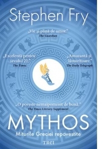 Mythos. Miturile Greciei repovestite