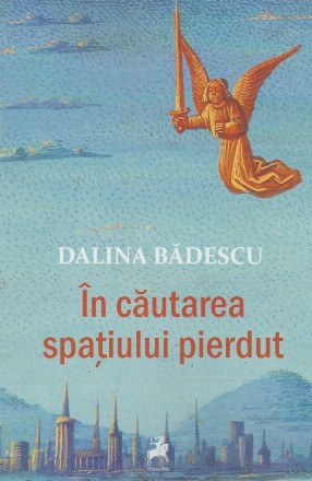 În căutarea spaţiului pierdut : o ipoteză asupra arhitecturii sacre