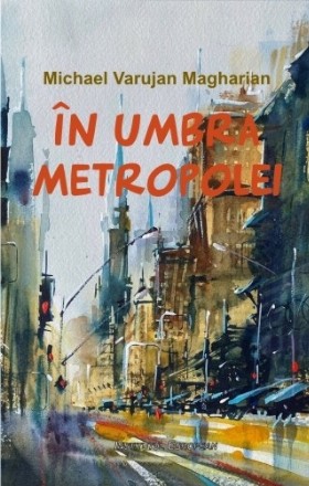 În umbra metropolei