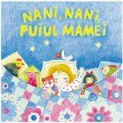 Nani, nani, puiul mamei (pliant cartonat)