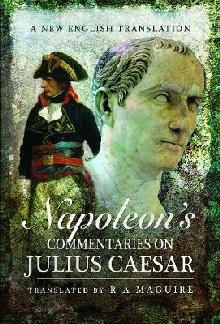 Napoleon's Commentaries on Julius Caesar