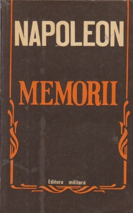 Napoleon - Memorii, Volumul I