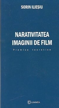 Narativitatea imaginii de film - Premise teoretice, Editia a II-a revazuta