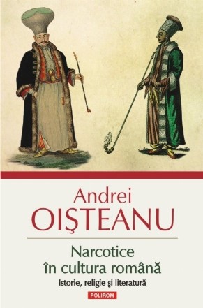 Narcotice în cultura română. Istorie, religie și literatură