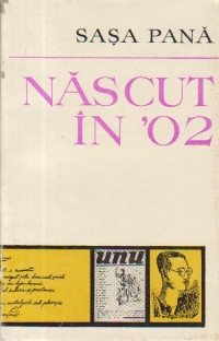 Nascut in 02 - Memorii - File din jurnal - Evocari