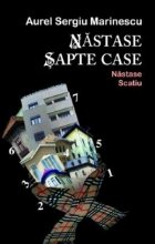 Nastase sapte case Nastase Scatiu