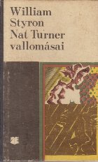 Nat Turner vallomasai (Confesiunile lui Nat Turner - Limba maghiara)