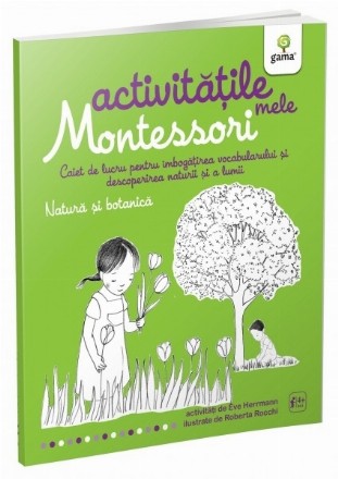 Natura si botanica. Activitatile mele Montessori