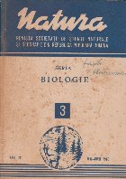 Natura. Revista societatii de stiinte naturale si geografie din RPR. Seria Biologie. Mai-Iunie 1963