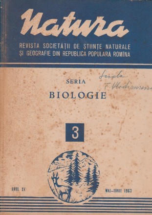 Natura. Revista societatii de stiinte naturale si geografie din RPR. Seria Biologie. Mai-Iunie 1963