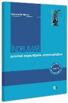 Îndrumar privind expertizele criminalistice