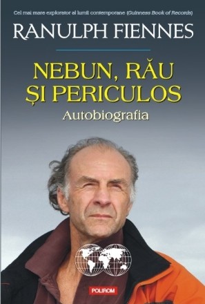 Nebun, rău şi periculos. Autobiografia