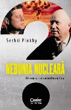 Nebunia nucleară istorie crizei rachetelor