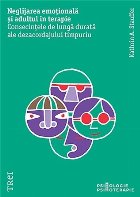 Neglijarea emoţională şi adultul în