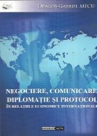 Negociere comunicare diplomatie protocol relatiile