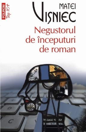 Negustorul de începuturi de roman (ediție de buzunar)