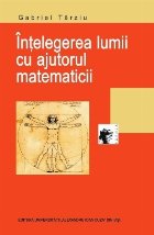 Înţelegerea lumii ajutorul matematicii