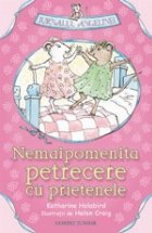 NEMAIPOMENITA PETRECERE PRIETENELE