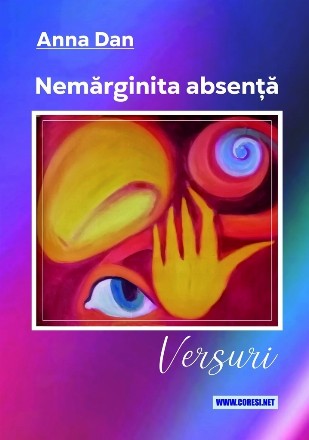 Nemărginita absenţă : versuri