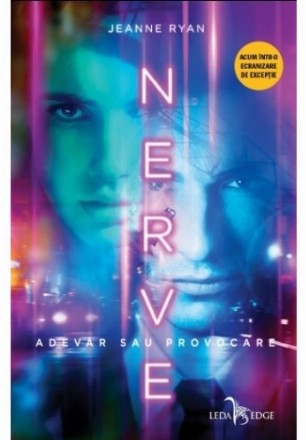 Nerve: adevăr sau provocare