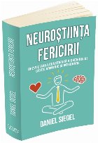 Neuroştiinţa fericirii dezvoltarea conştientă creierului