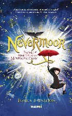 Nevermoor. Probele de admitere ale lui Morrigan Crow