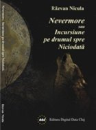 Nevermore sau Incursiune drumul spre