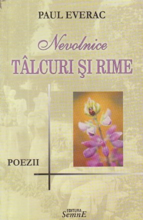 Nevolnice Talcuri si Rime - Poezii (Cu dedicatia autorului)