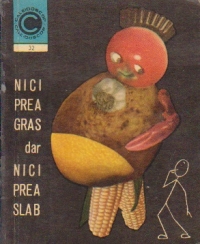 Nici prea gras, dar nici prea slab