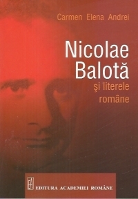 Nicolae Balota si literele romane