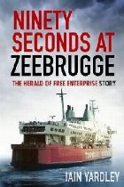 Ninety Seconds at Zeebrugge