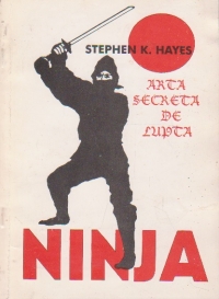 Ninja - arta secreta de lupta