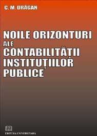 Noile orizonturi ale contabilitatii institutiilor publice