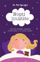 Nopti linistite. Cum sa-i formam copilului rutine pentru un somn linistit