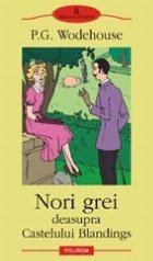 Nori grei deasupra Castelului Blandings