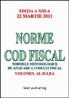 Norme cod fiscal - vol. II - editia a XIII-a - 22 martie 2011