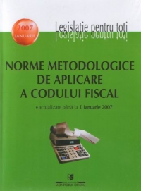 Norme metodologice de aplicare a Codului Fiscal actualizate pana la 5 martie 2007