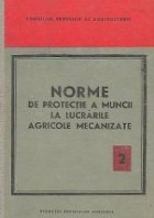 Norme protectie muncii lucrarile agricole