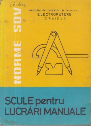 Norme S.D.V. - Scule pentru lucrari manuale, Editia a II-a