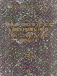 Norme specifice de protectie a muncii pentru minele de carbune, sisturi si nisipuri bituminoase