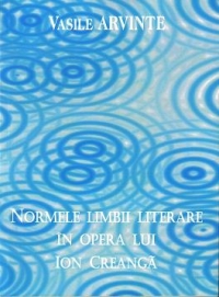 Normele limbii literare in opera lui Ion Creanga