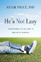 He\'s Not Lazy