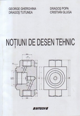 Notiuni de Desen Tehnic