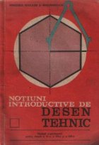 Notiuni introductive de desen tehnic - Manual experimental pentru clasele a VI-a, a VII-a si a VIII-a