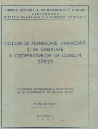 Notiuni de planificare financiara si de creditare a cooperativelor de consum satesti