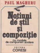 Notiuni de stil si compozitie - cu modele de compuneri scolare